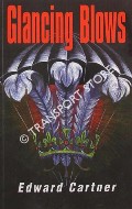 Glancing Blows - A Tale of Parachuting Spirals by CARTNER, Edward